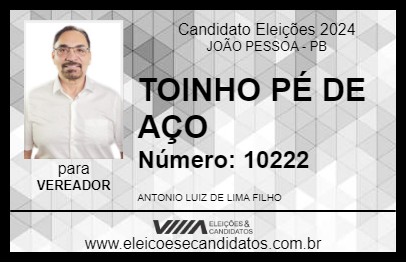 Candidato TOINHO PÉ DE AÇO 2024 - JOÃO PESSOA - Eleições