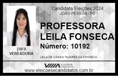 Candidato PROFESSORA LEILA FONSECA 2024 - JOÃO PESSOA - Eleições