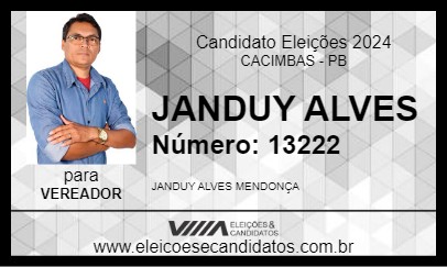 Candidato JANDUY ALVES 2024 - CACIMBAS - Eleições