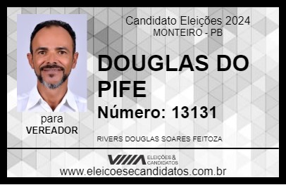 Candidato DOUGLAS DO PIFE 2024 - MONTEIRO - Eleições