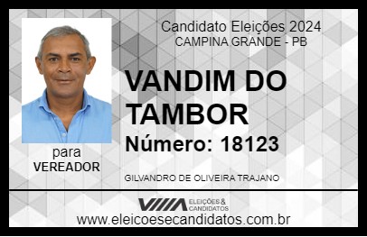 Candidato VANDIM DO TAMBOR 2024 - CAMPINA GRANDE - Eleições