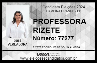 Candidato PROFESSORA RIZETE 2024 - CAMPINA GRANDE - Eleições