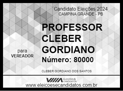 Candidato PROFESSOR CLEBER GORDIANO 2024 - CAMPINA GRANDE - Eleições