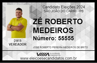 Candidato ZÉ ROBERTO MEDEIROS 2024 - SÃO JOÃO DO CARIRI - Eleições