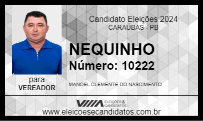 Candidato NEQUINHO 2024 - CARAÚBAS - Eleições