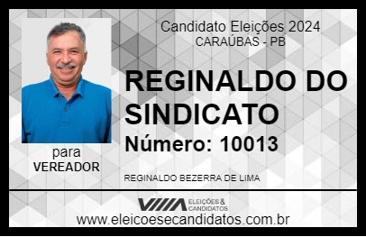 Candidato REGINALDO DO SINDICATO  2024 - CARAÚBAS - Eleições