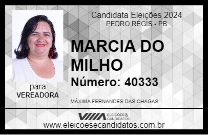 Candidato MARCIA DO MILHO 2024 - PEDRO RÉGIS - Eleições