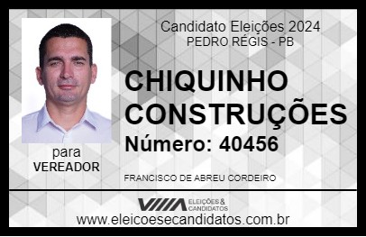 Candidato CHIQUINHO CONSTRUÇÕES 2024 - PEDRO RÉGIS - Eleições