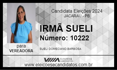 Candidato IRMÃ SUELI 2024 - JACARAÚ - Eleições