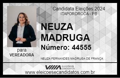 Candidato NEUZA MADRUGA 2024 - ITAPOROROCA - Eleições