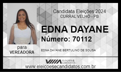 Candidato EDNA DAYANE 2024 - CURRAL VELHO - Eleições