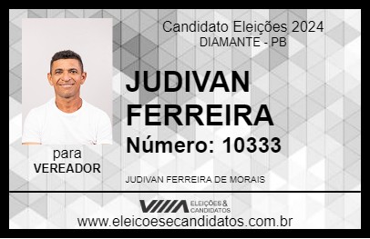 Candidato JUDIVAN FERREIRA 2024 - DIAMANTE - Eleições