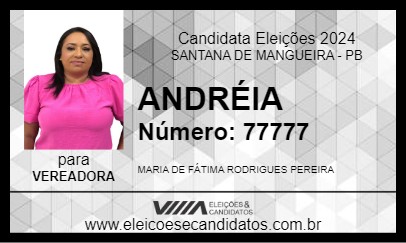 Candidato ANDRÉIA 2024 - SANTANA DE MANGUEIRA - Eleições