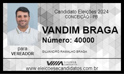 Candidato VANDIM BRAGA 2024 - CONCEIÇÃO - Eleições