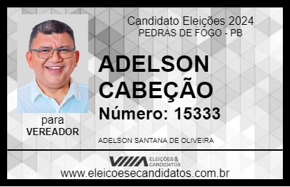 Candidato ADELSON CABEÇÃO 2024 - PEDRAS DE FOGO - Eleições