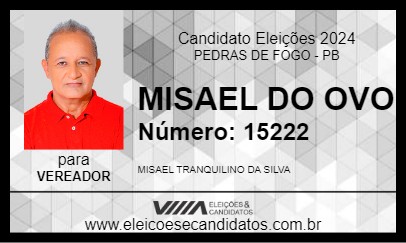 Candidato MISAEL DO OVO 2024 - PEDRAS DE FOGO - Eleições