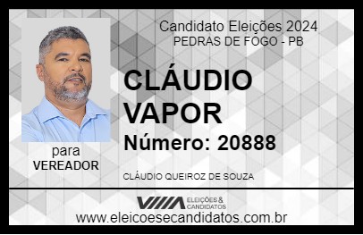 Candidato CLÁUDIO VAPOR 2024 - PEDRAS DE FOGO - Eleições