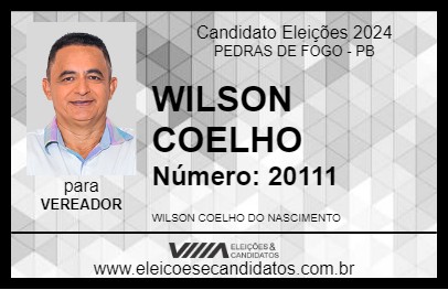 Candidato WILSON COELHO 2024 - PEDRAS DE FOGO - Eleições