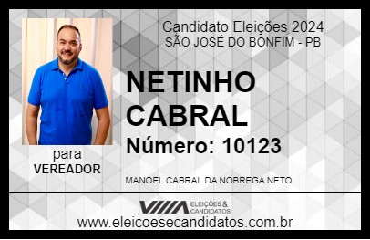 Candidato NETINHO CABRAL 2024 - SÃO JOSÉ DO BONFIM - Eleições