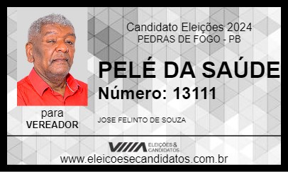 Candidato PELÉ DA SAÚDE  2024 - PEDRAS DE FOGO - Eleições