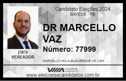 Candidato DR MARCELLO VAZ  2024 - BAYEUX - Eleições