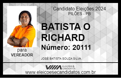 Candidato BATISTA O RICHARD 2024 - PILÕES - Eleições