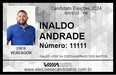 Candidato INALDO ANDRADE 2024 - BAYEUX - Eleições