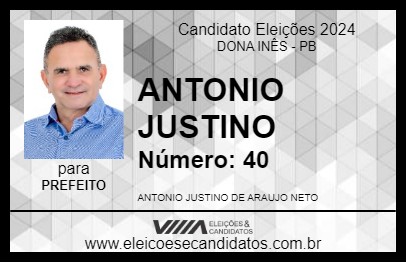 Candidato ANTONIO JUSTINO 2024 - DONA INÊS - Eleições