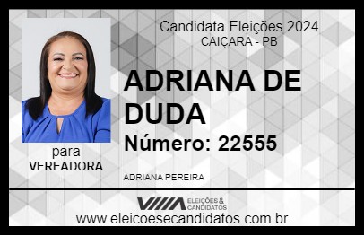 Candidato ADRIANA DE DUDA 2024 - CAIÇARA - Eleições