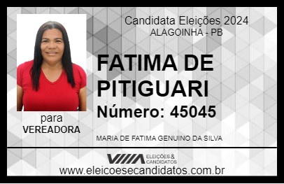 Candidato FATIMA DE PITIGUARI 2024 - ALAGOINHA - Eleições