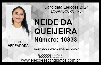 Candidato NEIDE DA QUEIJEIRA 2024 - LOGRADOURO - Eleições