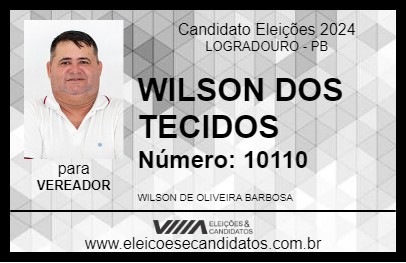 Candidato WILSON DOS TECIDOS 2024 - LOGRADOURO - Eleições