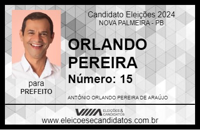 Candidato ORLANDO PEREIRA 2024 - NOVA PALMEIRA - Eleições