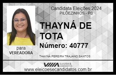 Candidato THAYNÁ DE TOTA 2024 - PILÕEZINHOS - Eleições