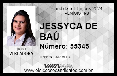 Candidato JESSYCA DE BAÚ 2024 - REMÍGIO - Eleições