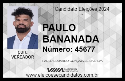 Candidato PAULO BANANADA 2024 - SAPÉ - Eleições