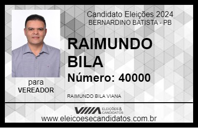 Candidato RAIMUNDO BILA 2024 - BERNARDINO BATISTA - Eleições