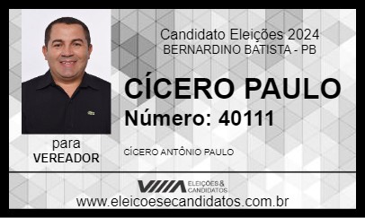 Candidato CÍCERO PAULO 2024 - BERNARDINO BATISTA - Eleições