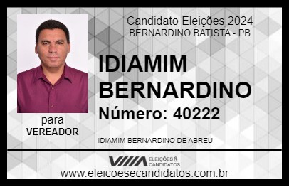 Candidato IDIAMIM BERNARDINO 2024 - BERNARDINO BATISTA - Eleições