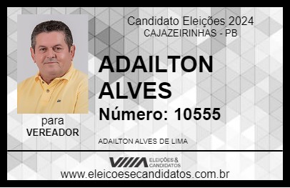 Candidato ADAILTON ALVES 2024 - CAJAZEIRINHAS - Eleições