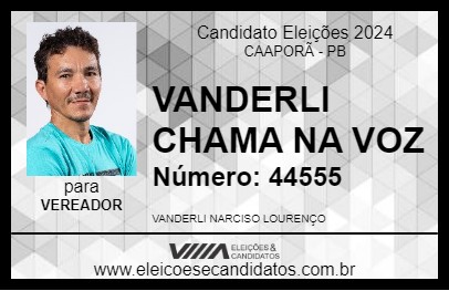 Candidato VANDERLI CHAMA NA VOZ 2024 - CAAPORÃ - Eleições