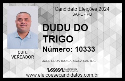 Candidato DUDU DO TRIGO 2024 - SAPÉ - Eleições