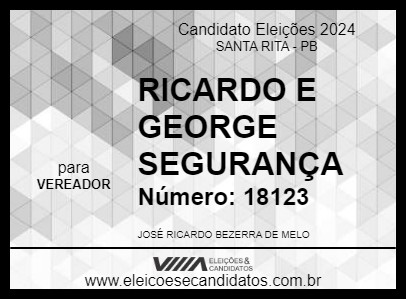 Candidato RICARDO E GEORGE SEGURANÇA  2024 - SANTA RITA - Eleições