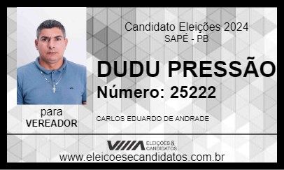 Candidato DUDU PRESSÃO 2024 - SAPÉ - Eleições