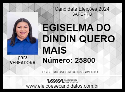 Candidato EGISELMA DO DINDIN QUERO MAIS 2024 - SAPÉ - Eleições