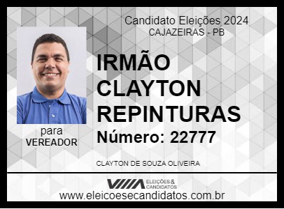 Candidato IRMÃO CLAYTON REPINTURAS 2024 - CAJAZEIRAS - Eleições