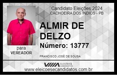 Candidato ALMIR DE DELZO 2024 - CACHOEIRA DOS ÍNDIOS - Eleições