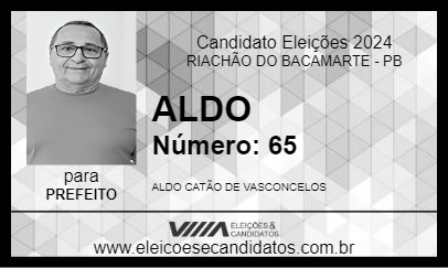 Candidato ALDO 2024 - RIACHÃO DO BACAMARTE - Eleições