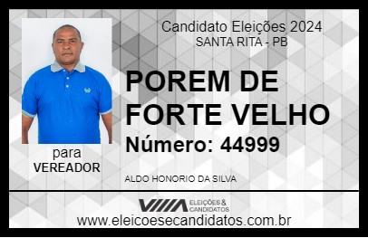 Candidato POREM DE FORTE VELHO 2024 - SANTA RITA - Eleições