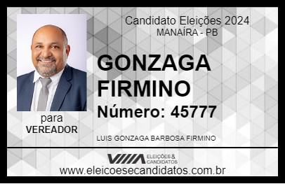 Candidato GONZAGA FIRMINO 2024 - MANAÍRA - Eleições